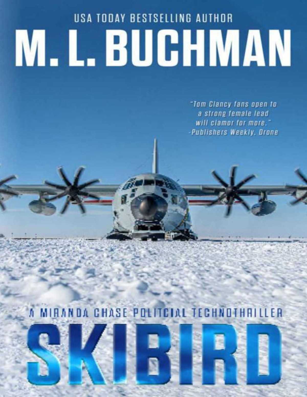 Skibird An Actionadventure Technothriller M L Buchman