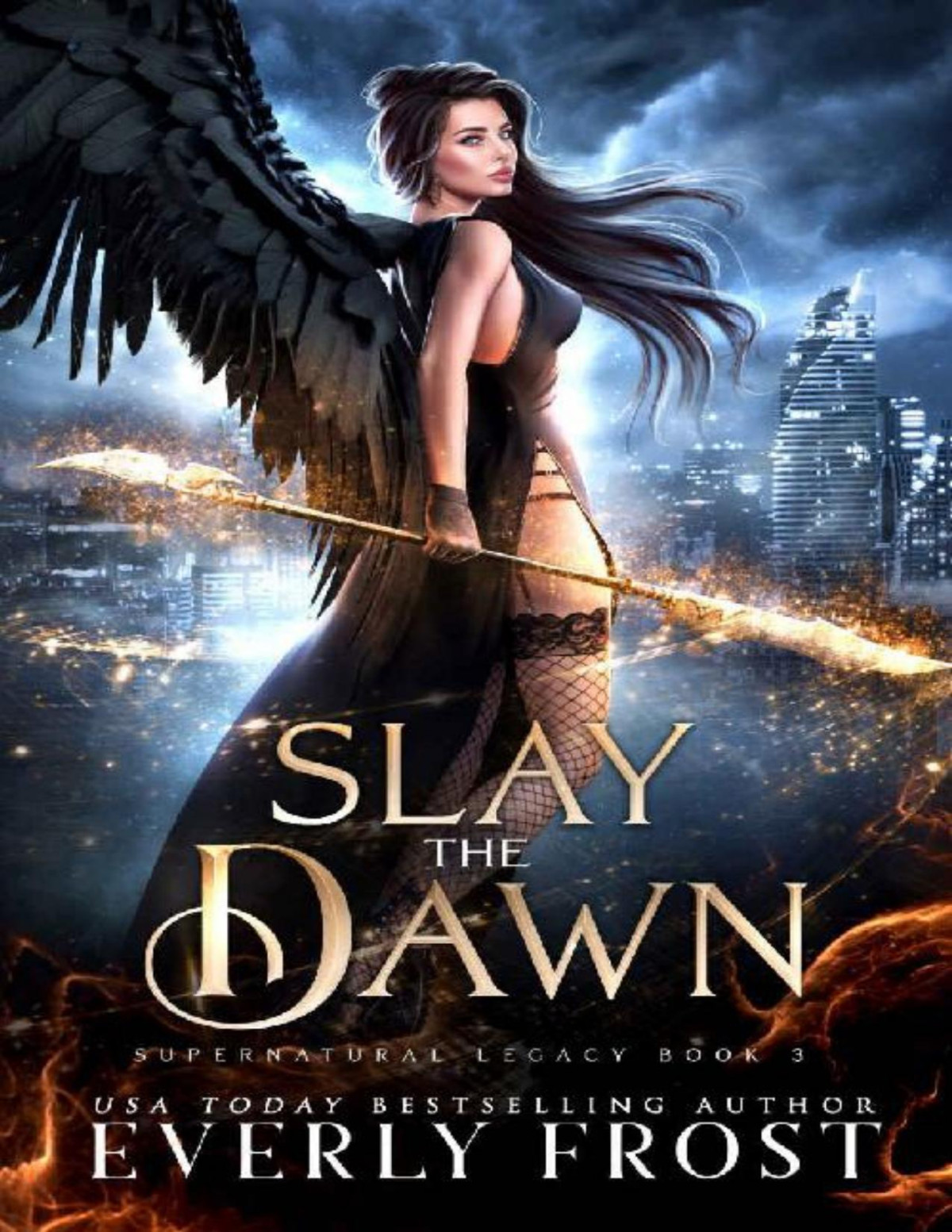Slay The Dawn Supernatural Legacy 3 Angels And Dragon Shifters Everly Frost