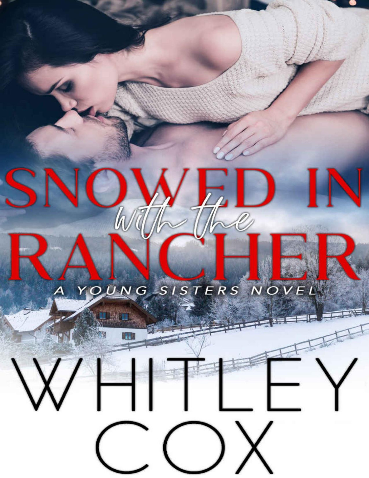 Snowed In With The Rancher Young Sisters Book 2 Whitley Cox