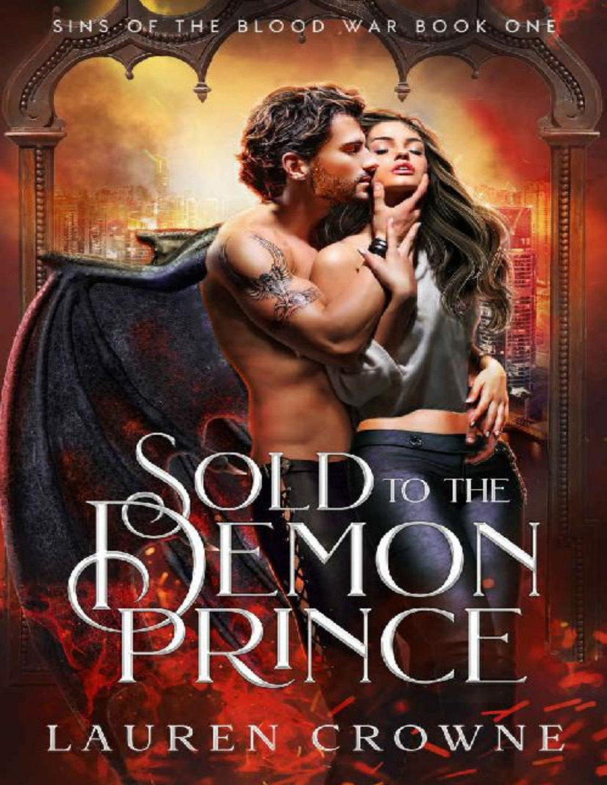 Sold To The Demon Prince Sins Of The Blood War Book 1 Lauren Crowne