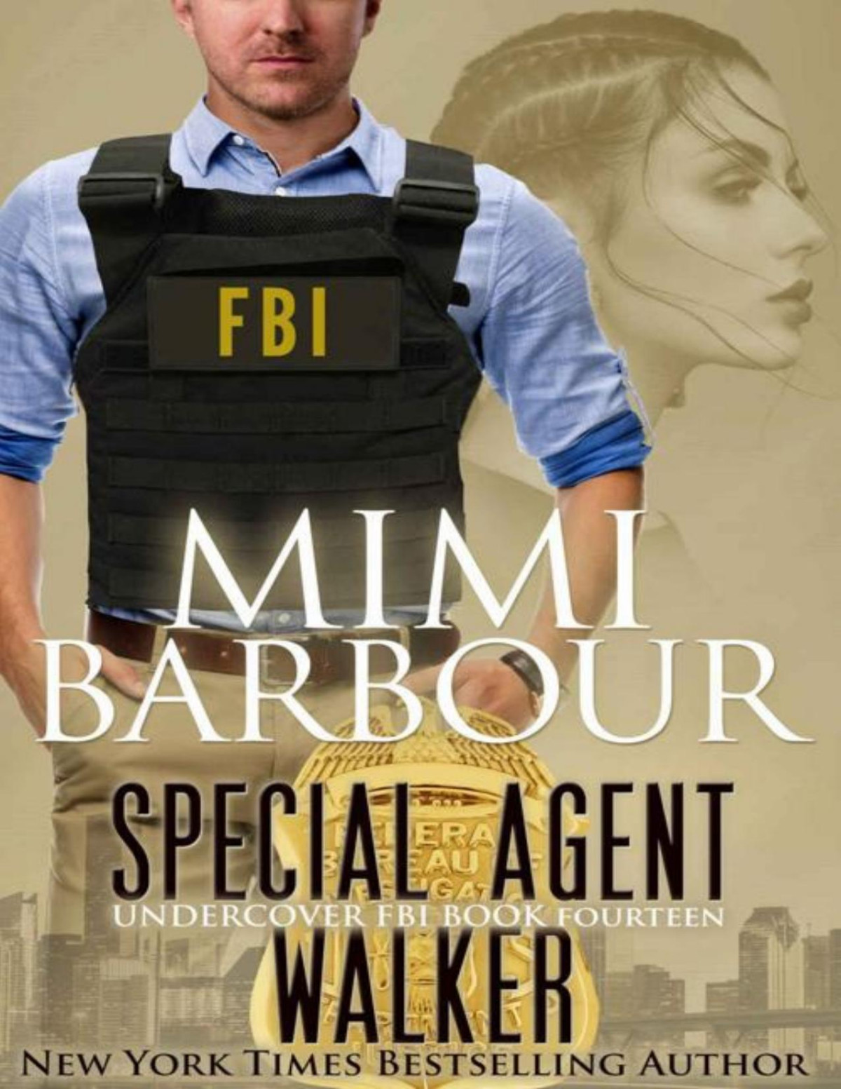 Special Agent Walker Undercover Fbi Book 14 Mimi Barbour