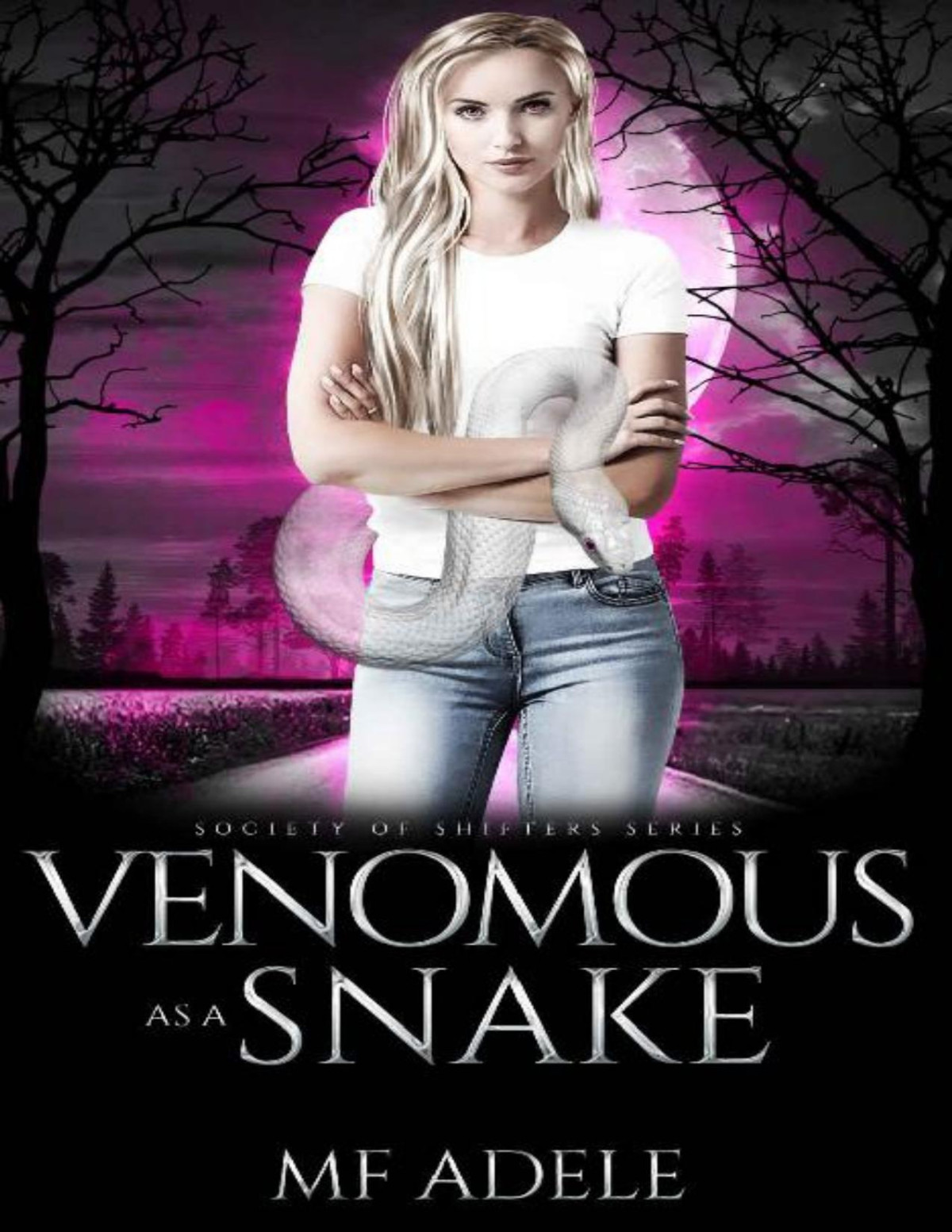 Venomous As A Snake Society Of Shifters Mf Adele