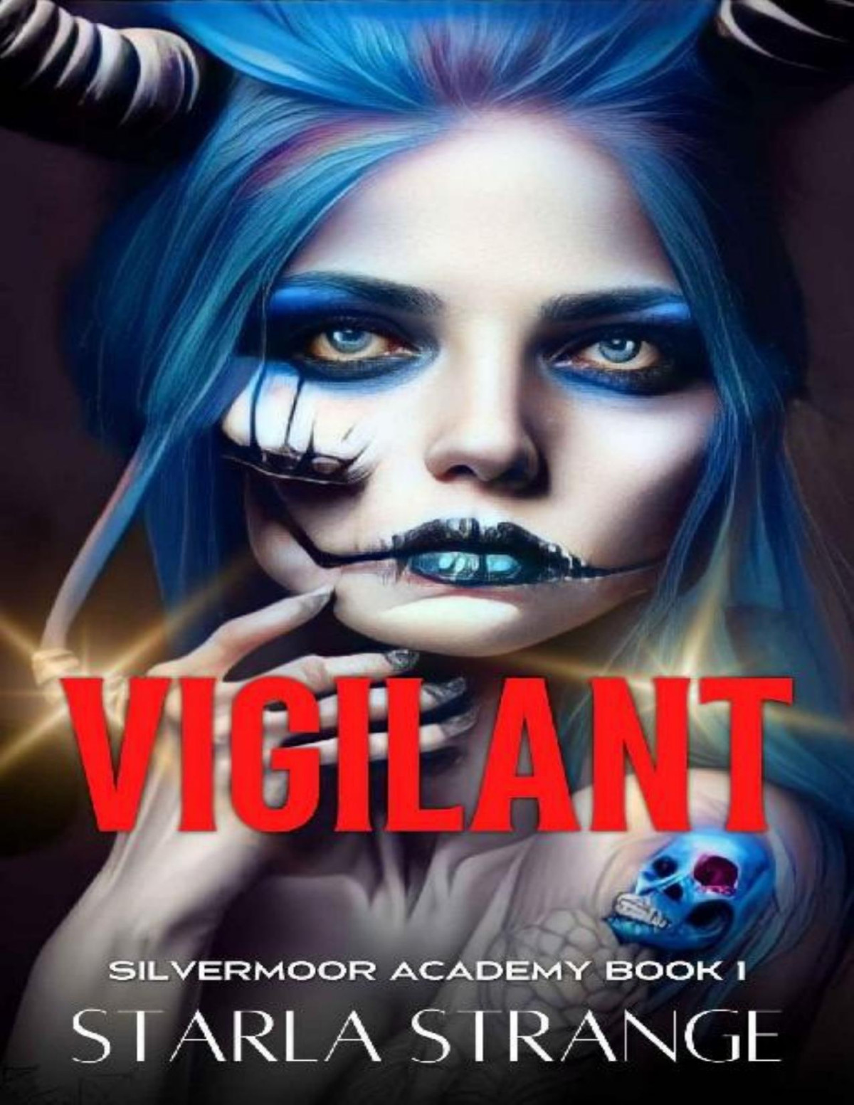 Vigilant Silvermoor Academy Series Book 1 Starla Strange