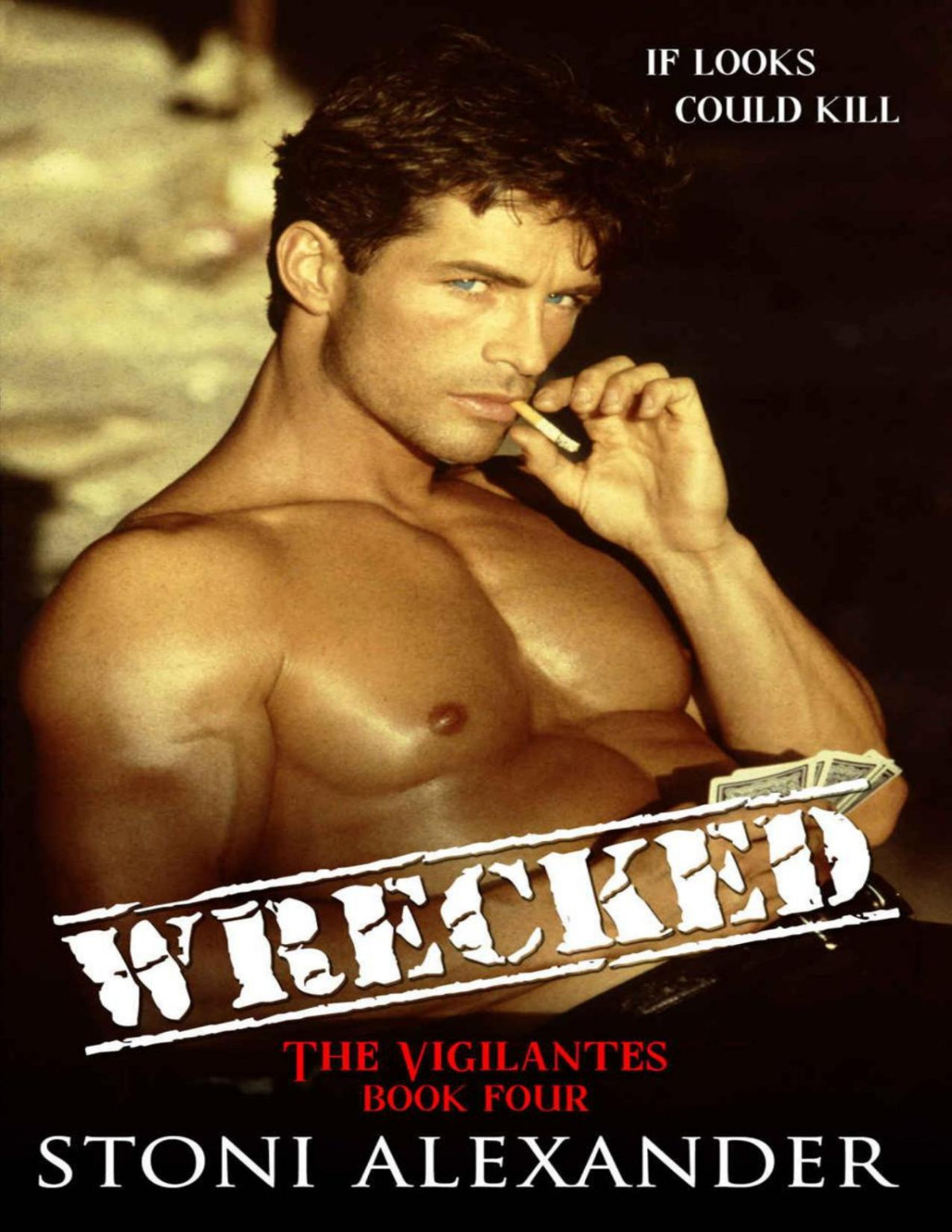 Wrecked The Vigilantes Book Four Stoni Alexander