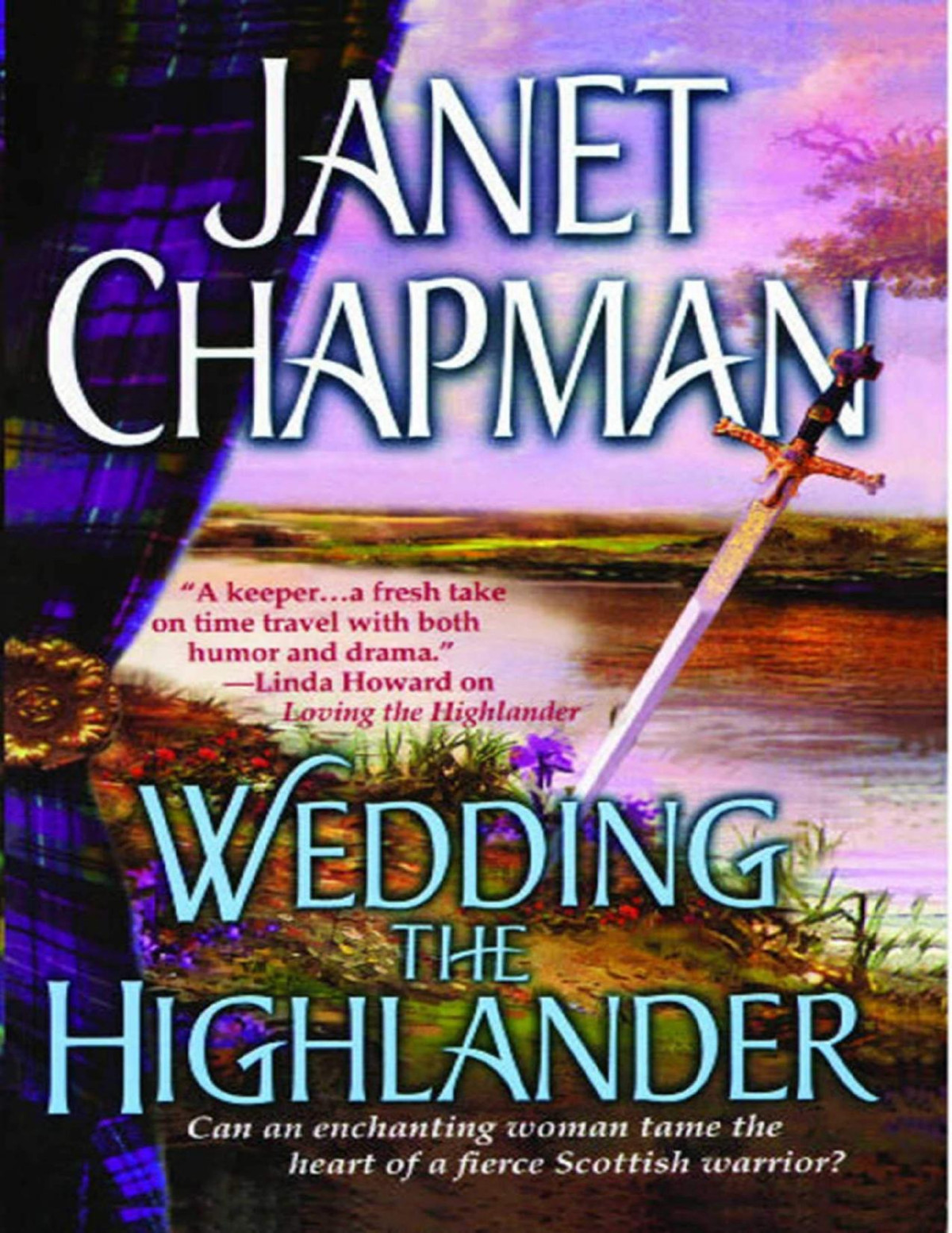 Wedding The Highlander Pine Creek Highlanders Series Book 3 Janet Chapman