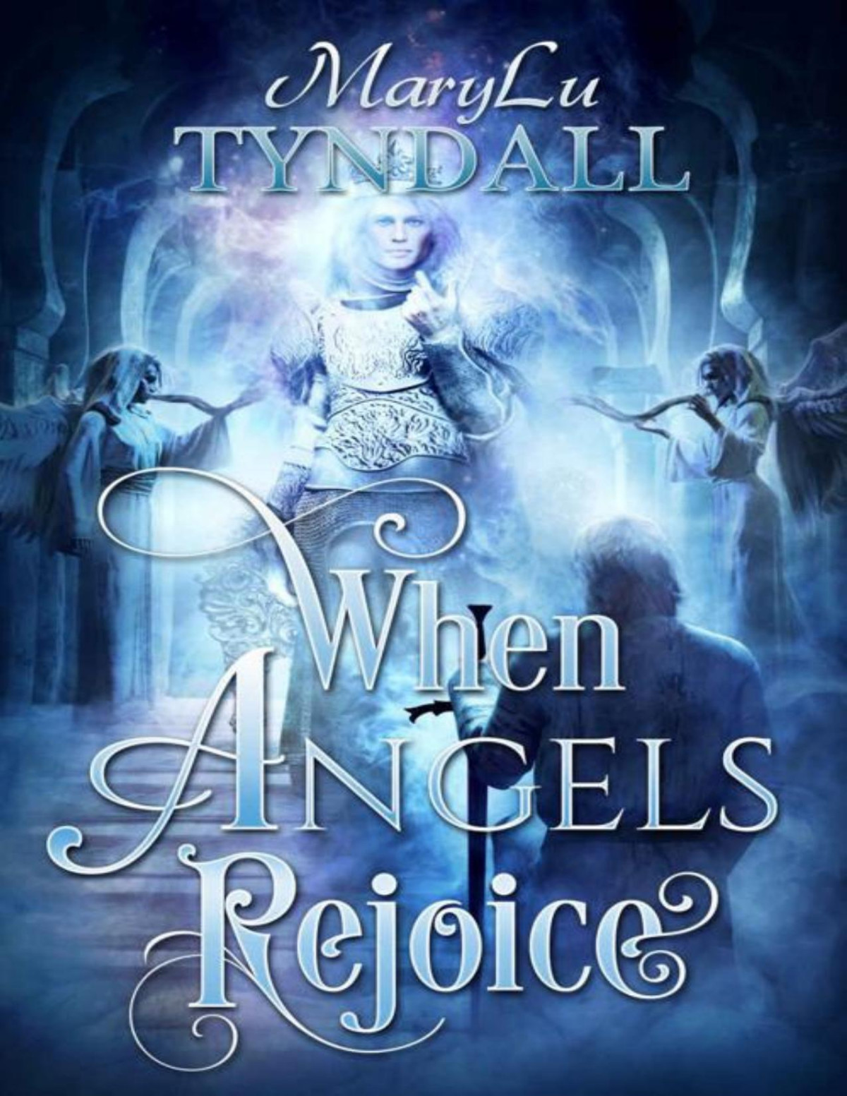 When Angels Rejoice Guardians Of The Saints Book 3 Marylu Tyndall
