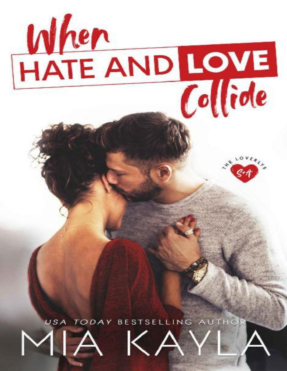 When Hate And Love Collide Mia Kayla