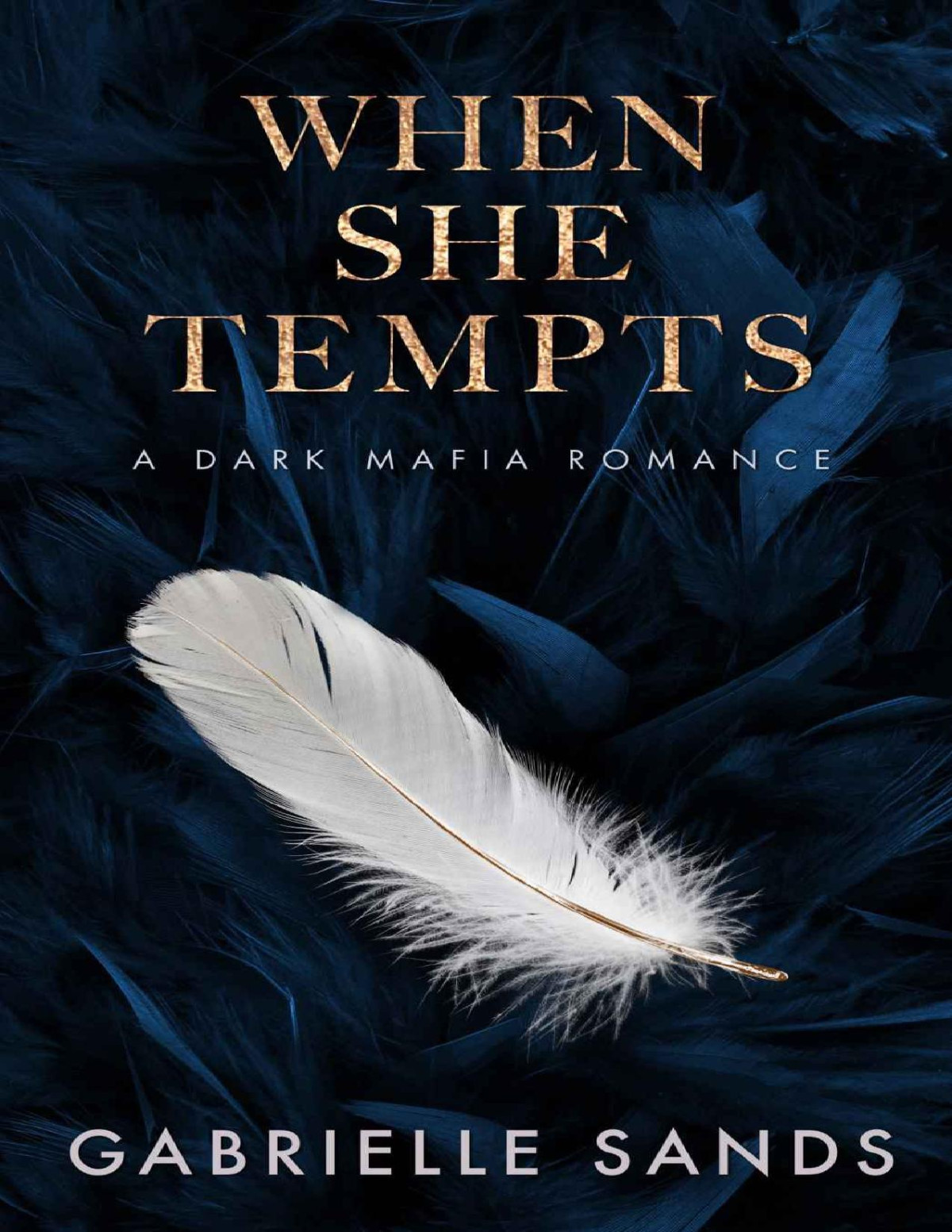 When She Tempts A Dark Mafia Romance Sands Gabrielle