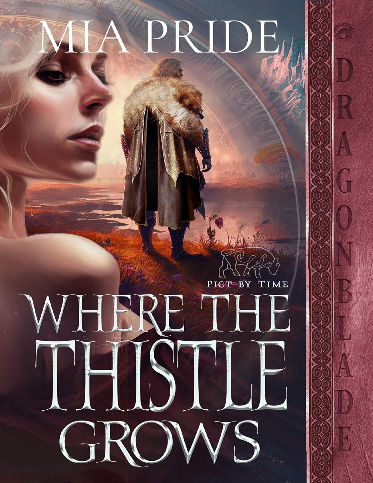 Where The Thistle Grows Pict By Time Book 1 Mia Pride