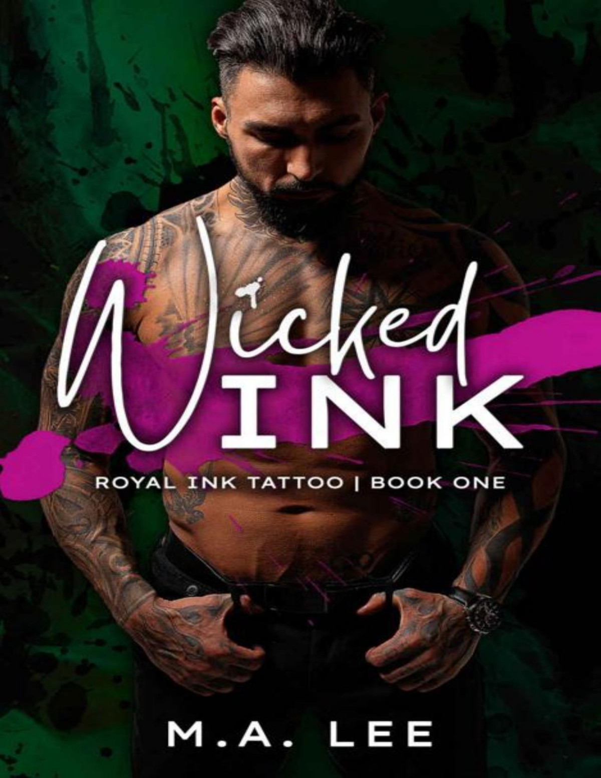 Wicked Ink Royal Ink Tattoo Book 1 Ma Lee
