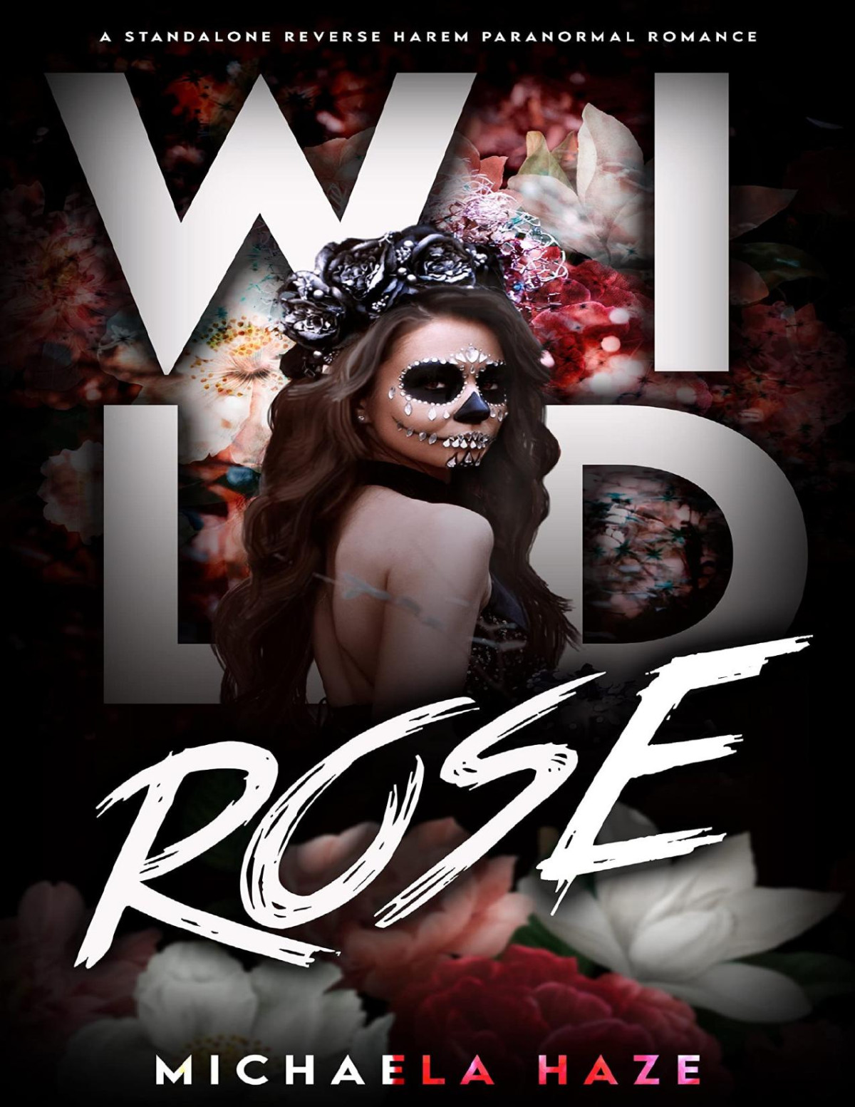 Wild Rose A Standalone Reverse Harem Paranormal Romance Michaela Haze