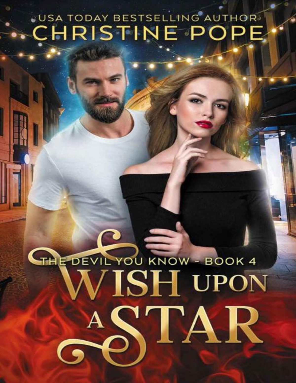 Wish Upon A Star The Devil You Know Book 4 Christine Pope