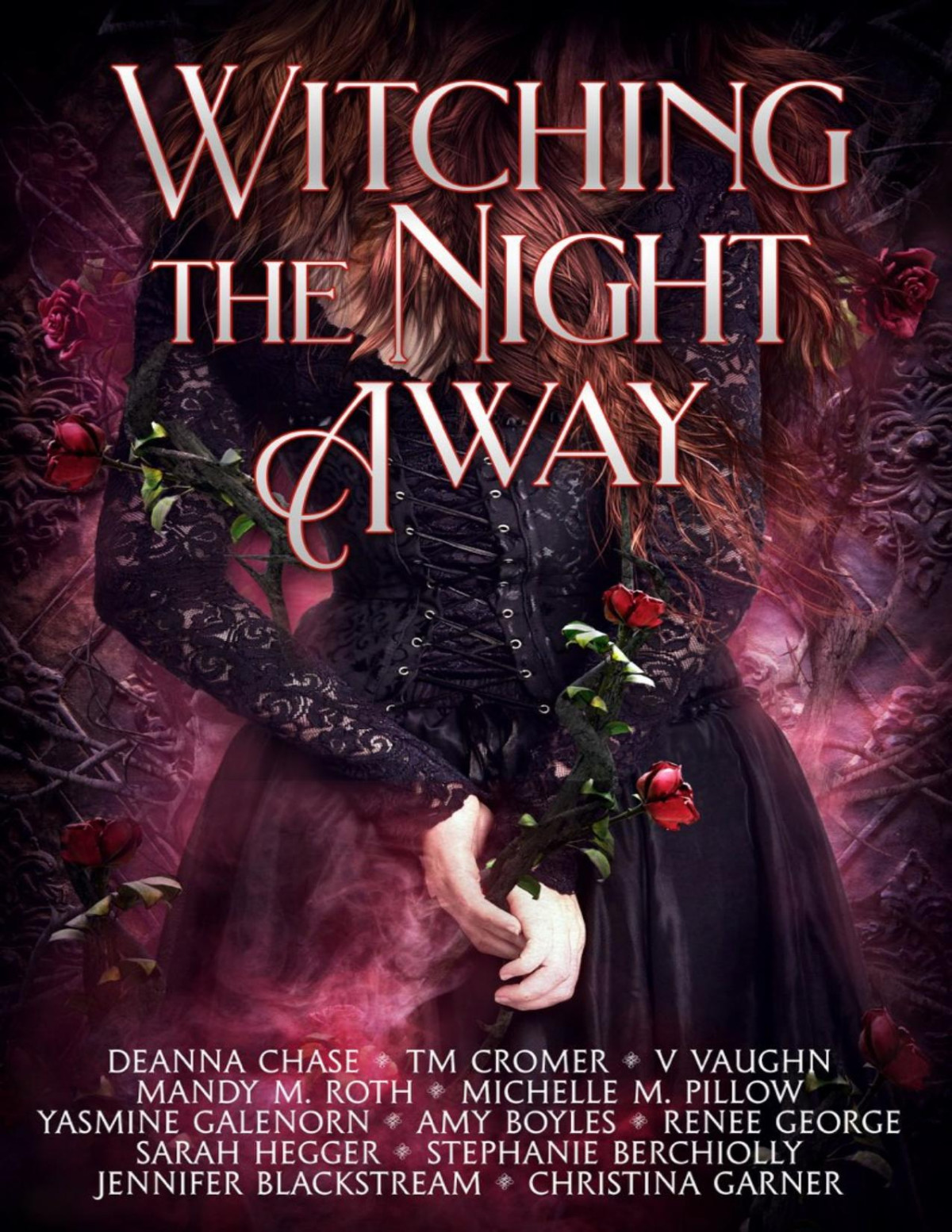 Witching The Night Away A Witch Romance Anthology Deanna Chase Tm Cromer V Vaughn Mandy M Roth Michelle M Pillow Yasmine Galenorn Amy Boyles Renee George Sarah Hegger Stephanie Berchiolly Jennifer Blackstream Christina Garner