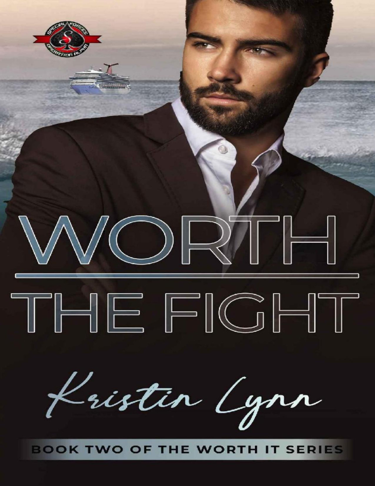Worth The Fight Special Forces Operation Alpha Kristin Lynn Operation Alpha