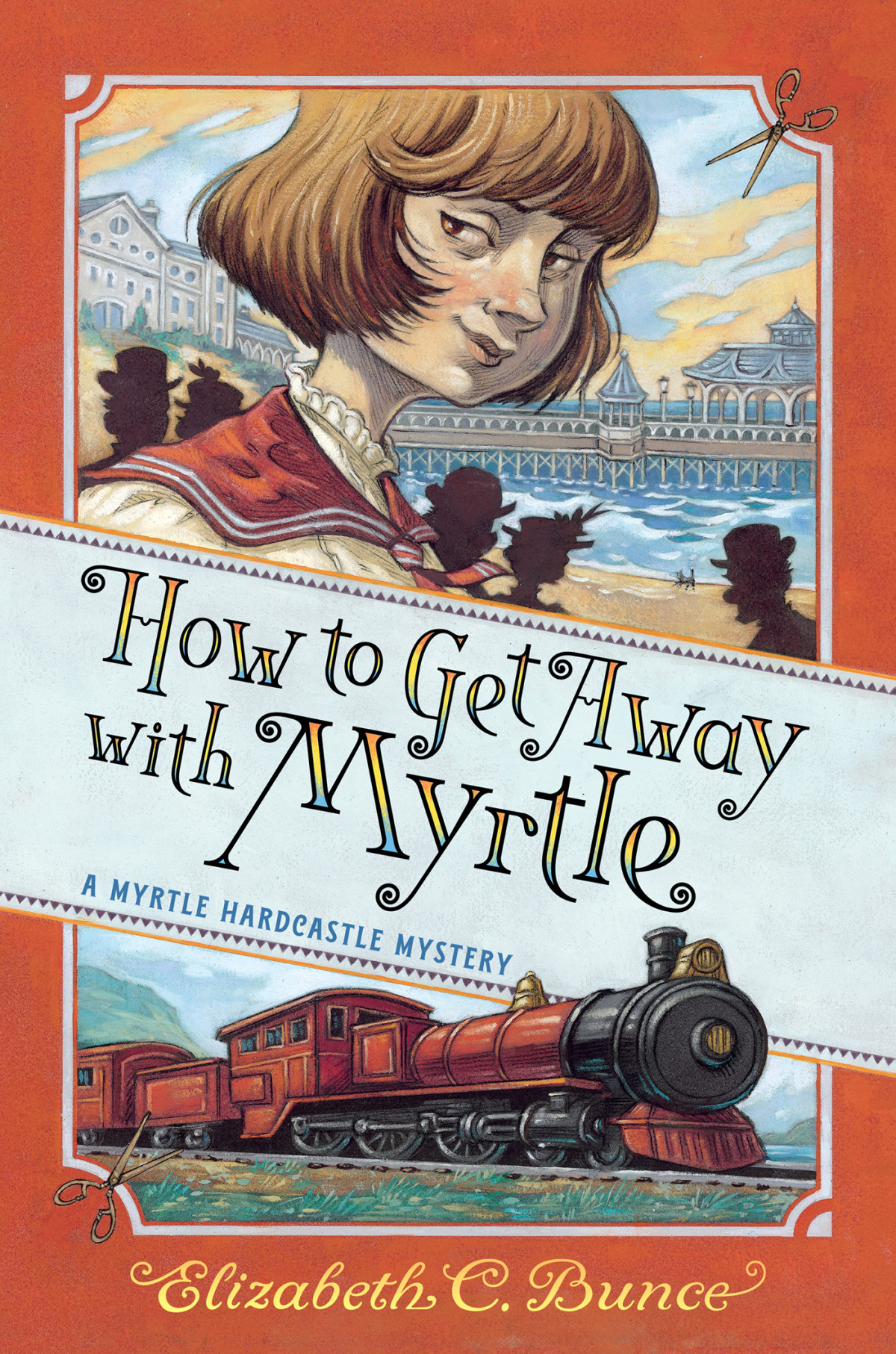 How To Get Away With Myrtle Elizabeth C Bunce