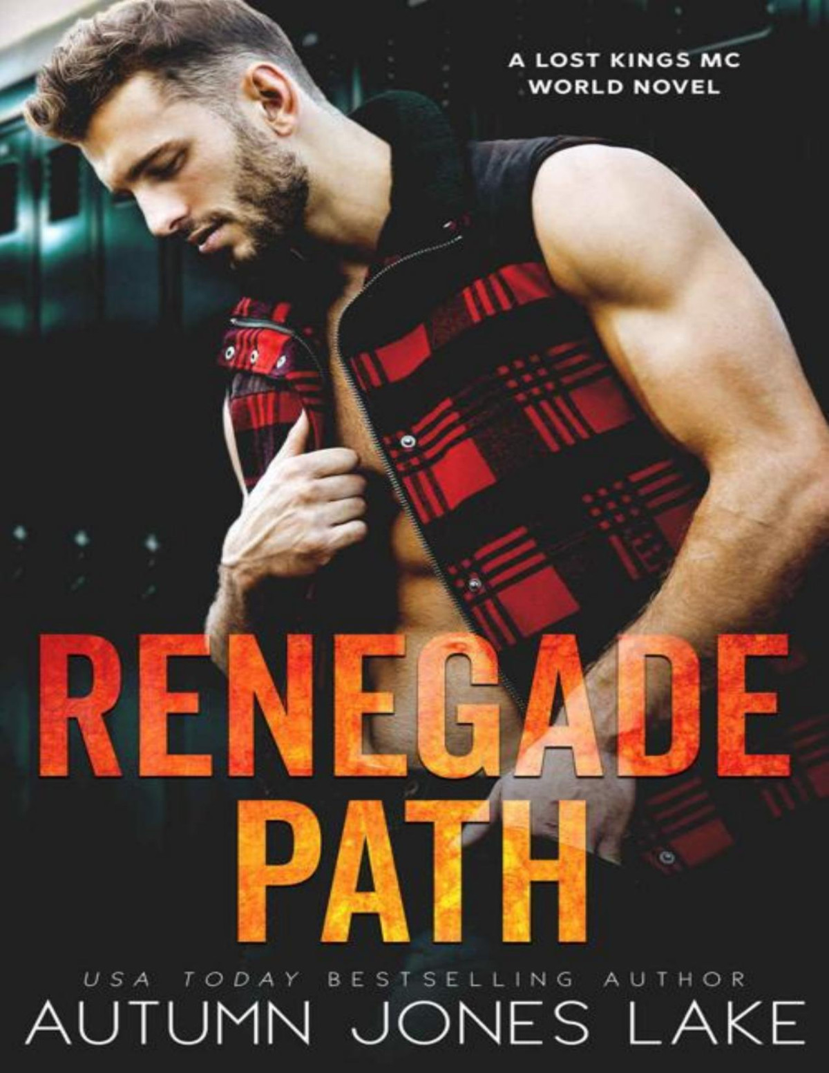 Renegade Path A Lost Kings Mc World Novel Autumn Jones Lake