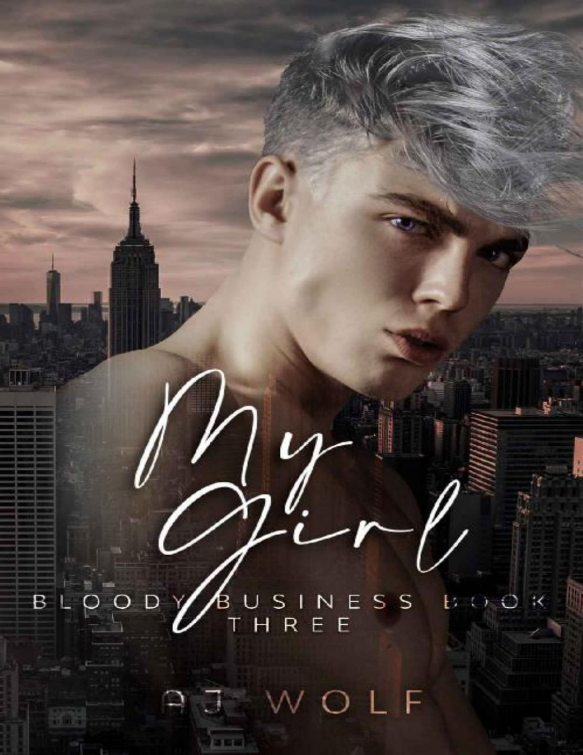 My Girl Bloody Business Book Three Aj Wolf