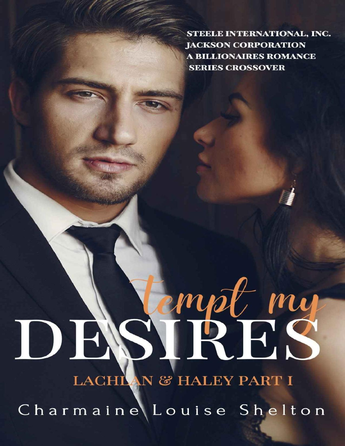 Tempt My Desires Lachlan Haley Part I Shelton Charmaine Louise