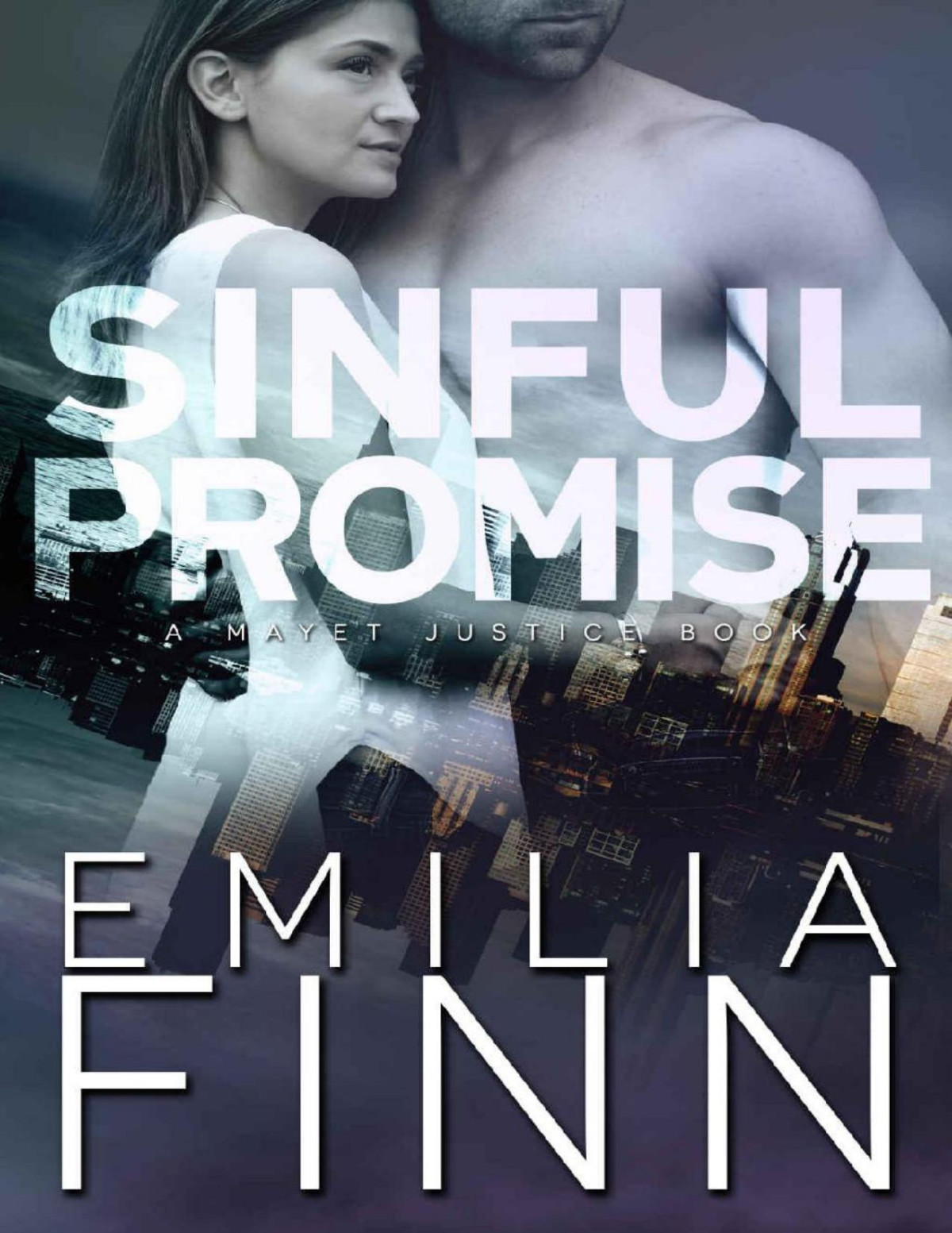 Sinful Promise A Mayet Justice Book Book 7 Emilia Finn