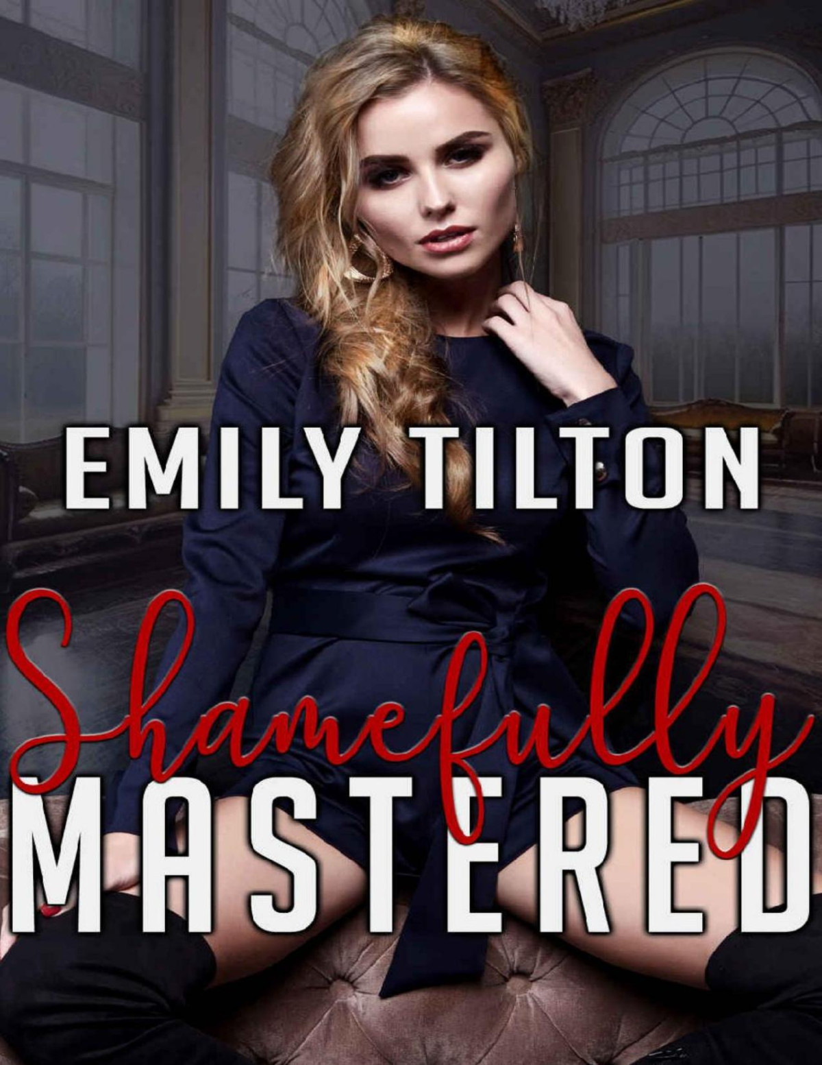 Shamefully Mastered Emily Tilton