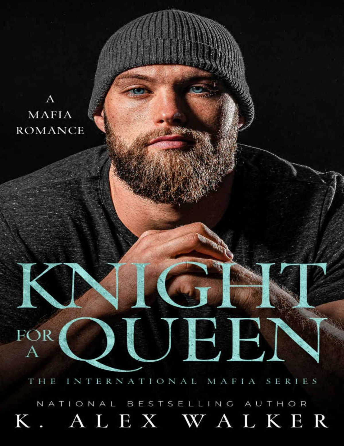 Knight For A Queen An Interracial Mafia Romance The International Mafia Series Book 3 K Alex Walker