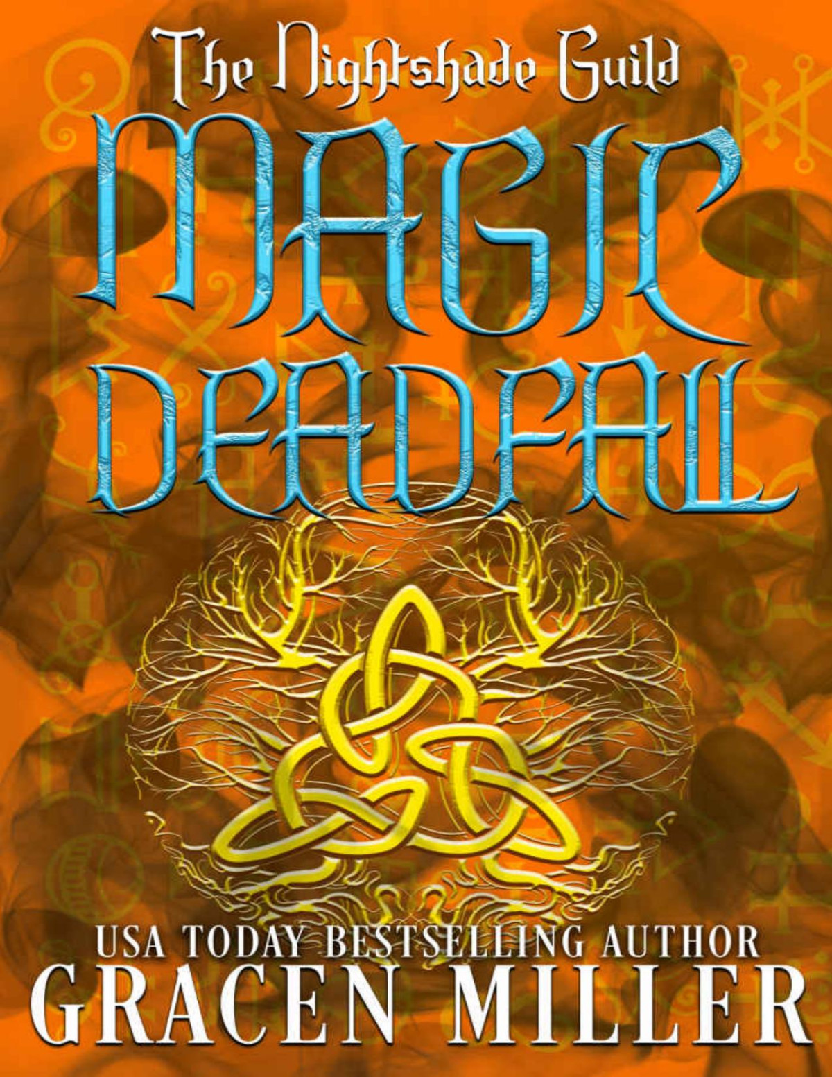 The Nightshade Guild Magic Deadfall Gracen Miller