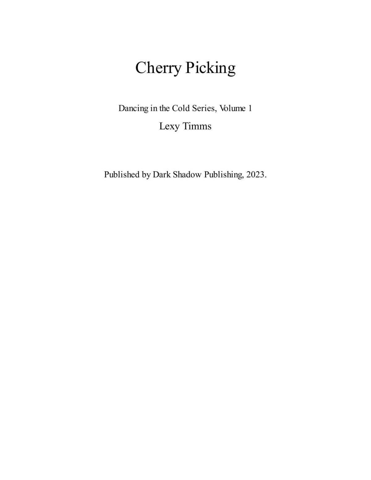 Cherry Picking Dancing In The Cold Series 1 Lexy Timms