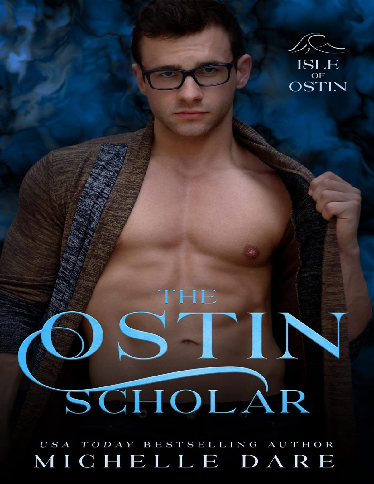 The Ostin Scholar Isle Of Ostin Book 3 Michelle Dare