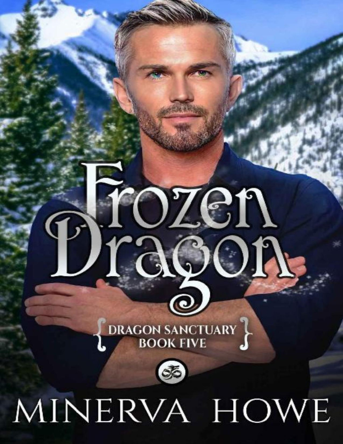 Frozen Dragon A Dragon Veil Universe Mpreg Romance Dragon Sanctuary Book 5 Minerva Howe