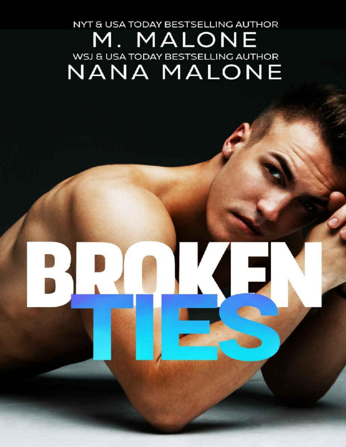 Broken Ties The Broken Series Book 2 Nana Malone M Malone