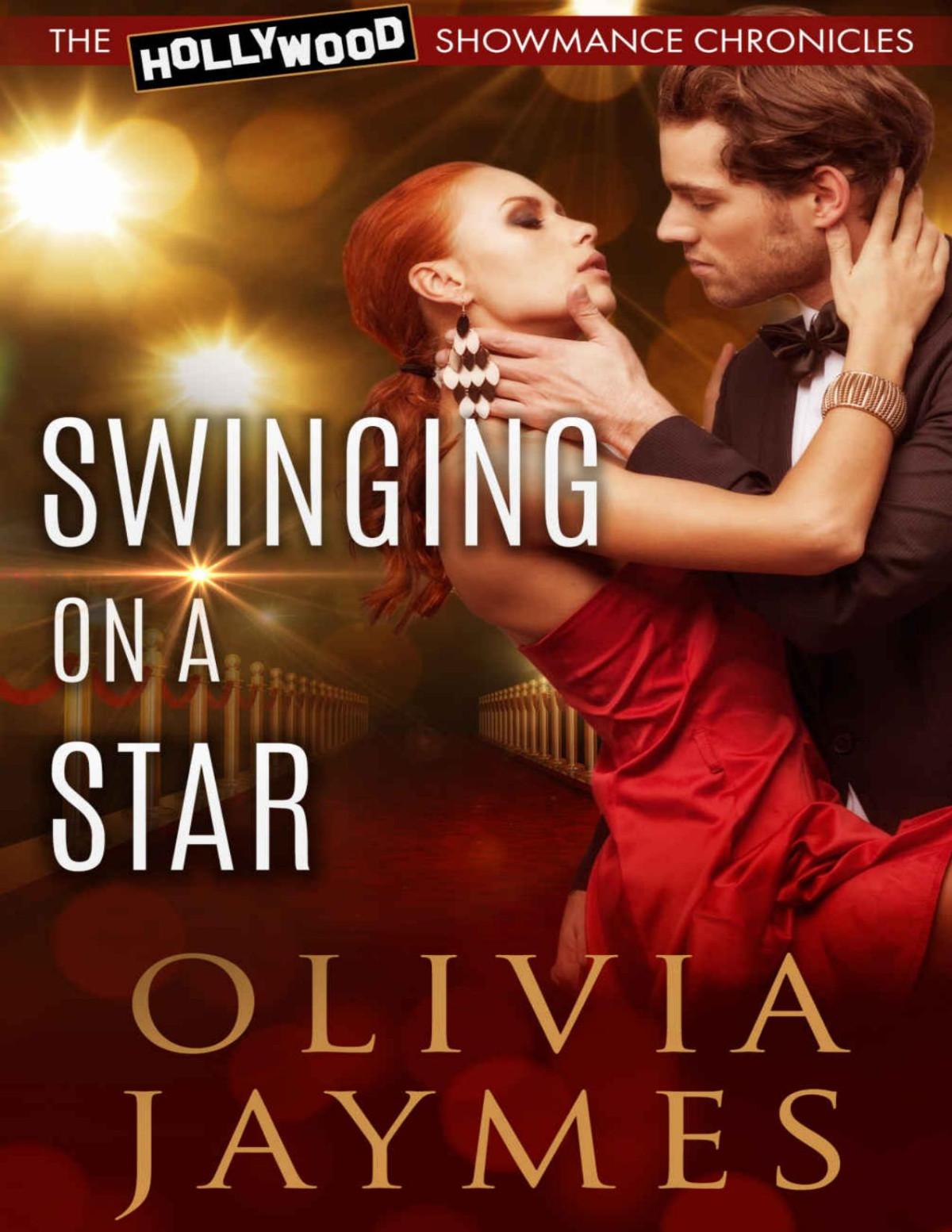 Swinging On A Star The Hollywood Showmance Chronicles Book 2 Olivia Jaymes