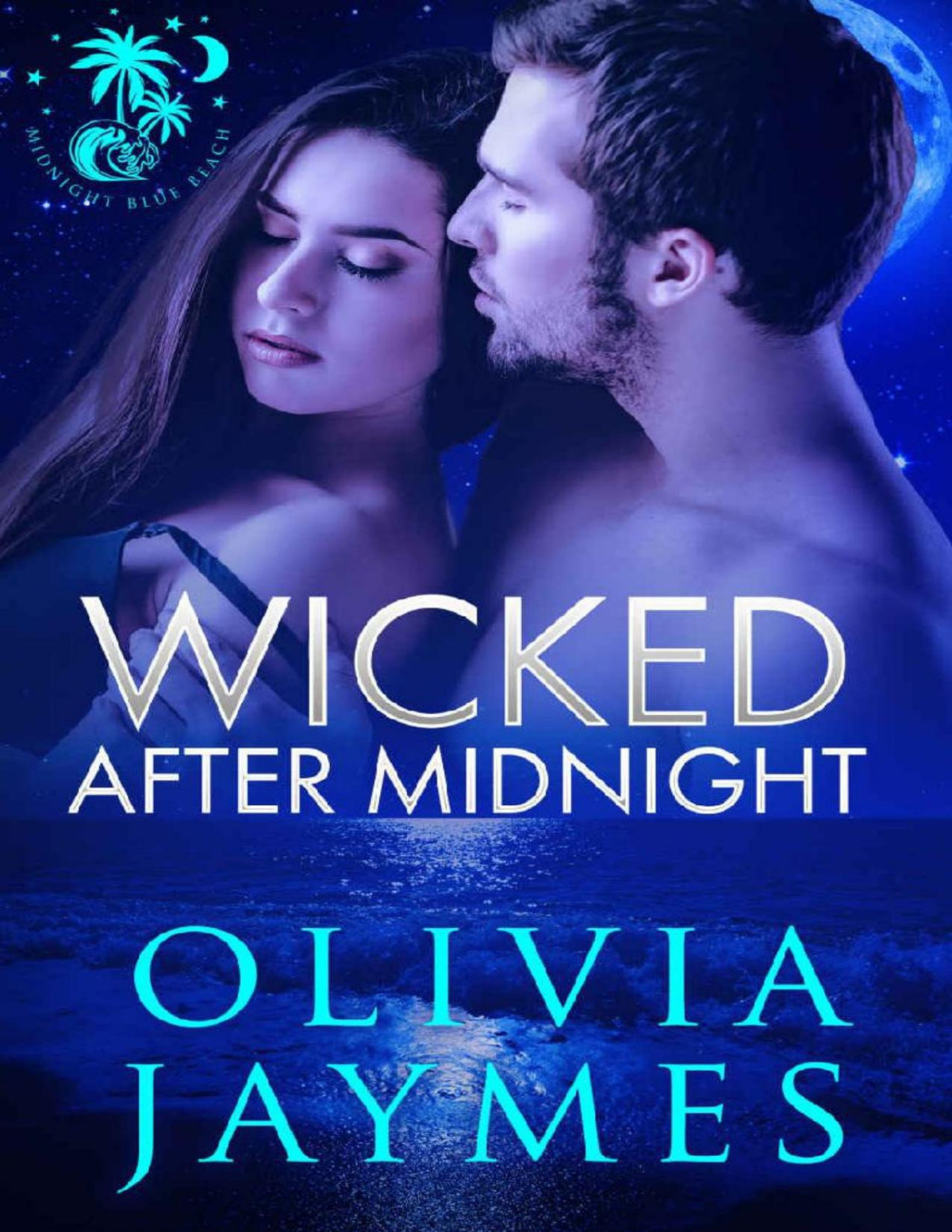 Wicked After Midnight Midnight Blue Beach Book 1 Olivia Jaymes