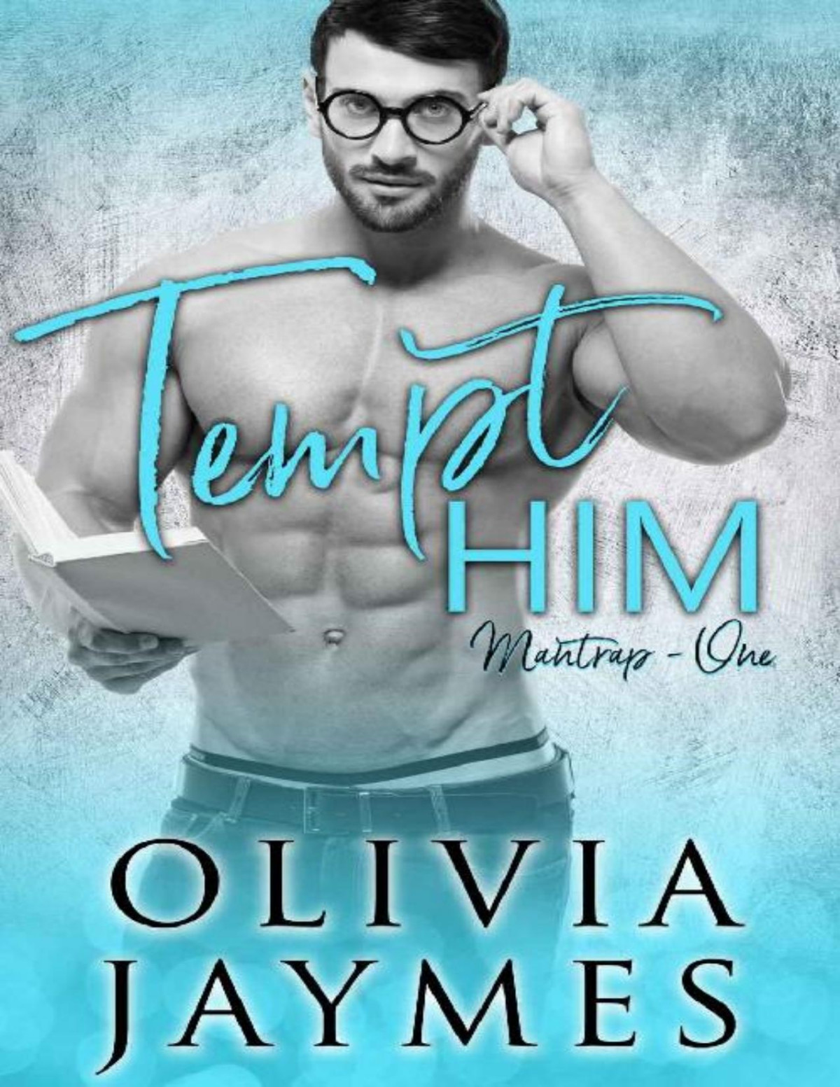Tempt Him Mantrap Book 1 Olivia Jaymes