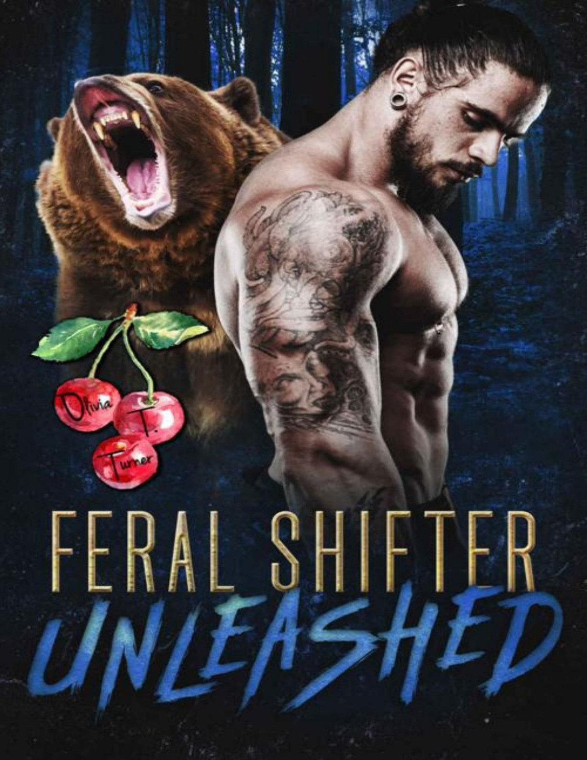 Feral Shifter Unleashed Nasty Rabid Beasts Book 3 1st Edition Olivia T Turner