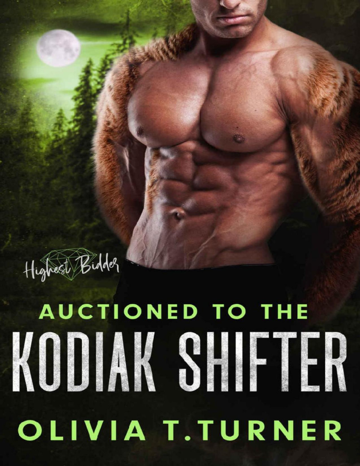 Auctioned To The Kodiak Shifter 1st Edition Olivia T Turner