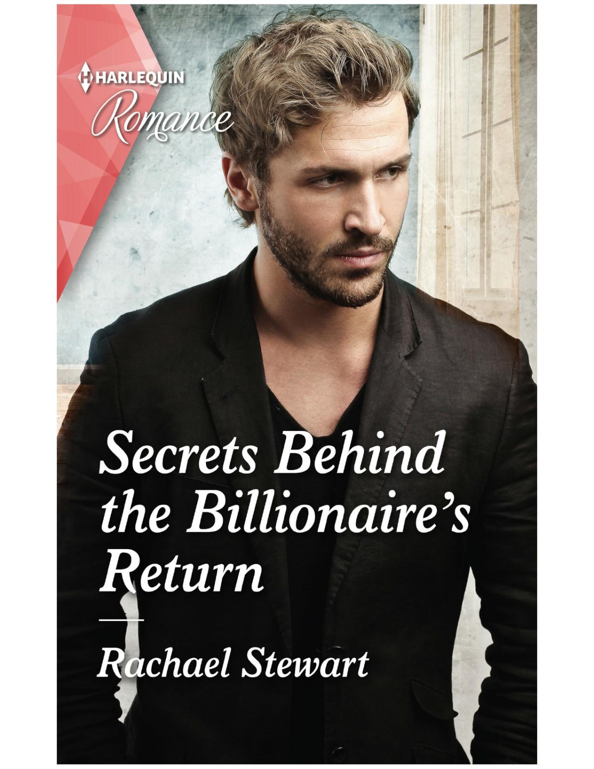 Secrets Behind The Billionaires Return Rachael Stewart