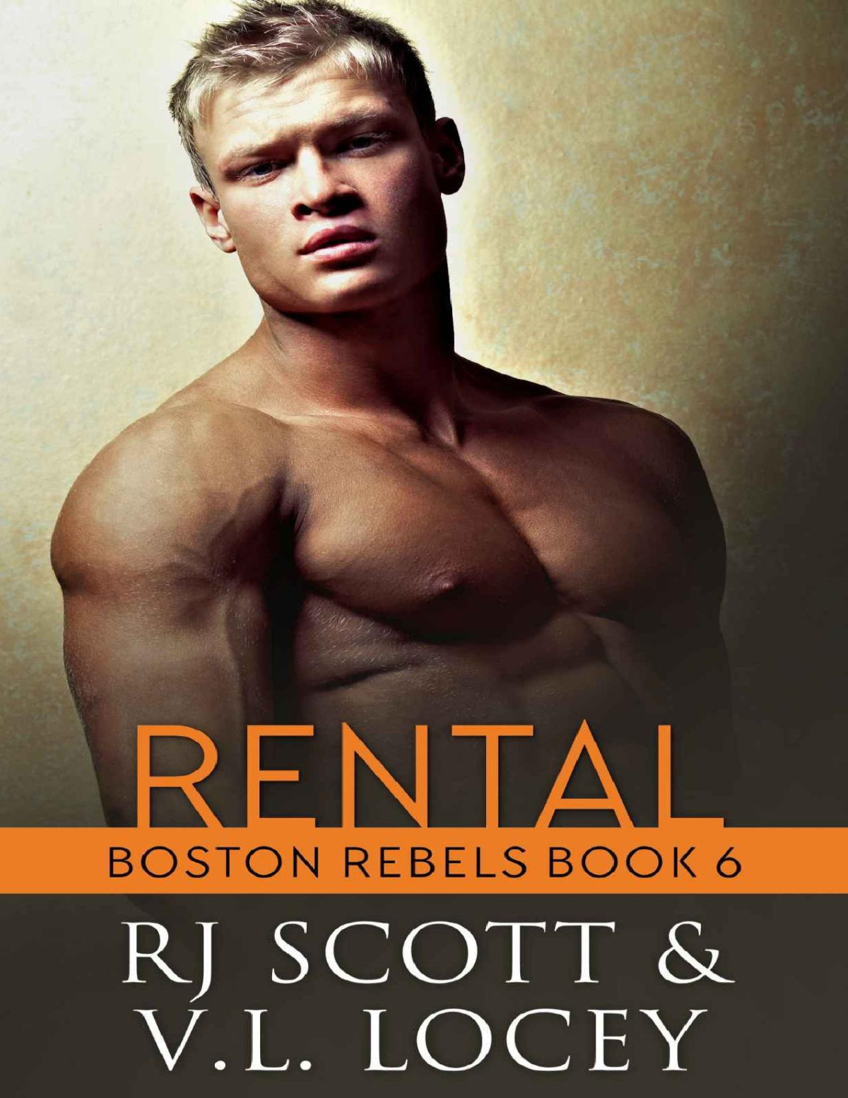 Rental Boston Rebels Book 6 Rj Scott Vl Locey