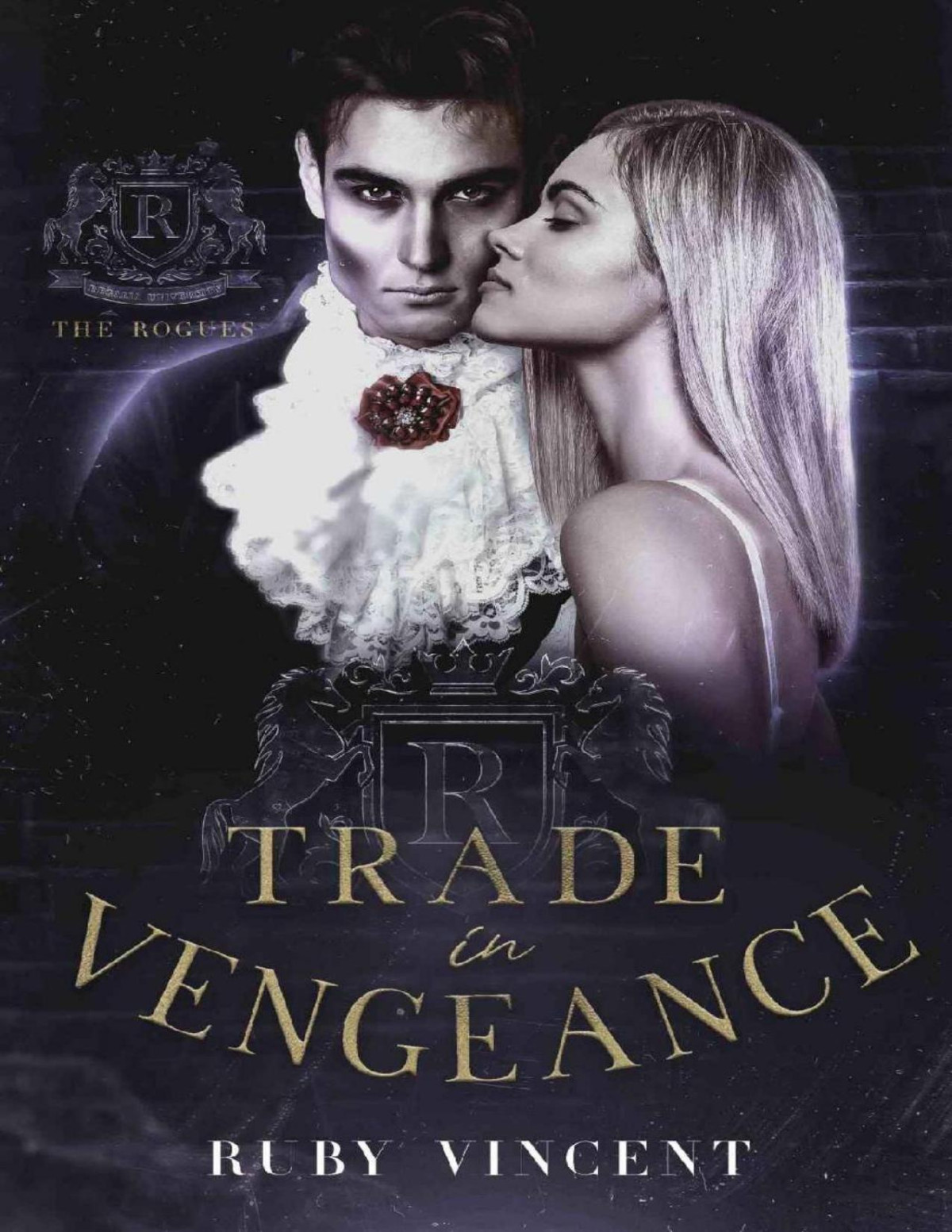 Trade In Vengeance A Dark Reverse Harem Romance The Rogues Series Book 2 Ruby Vincent