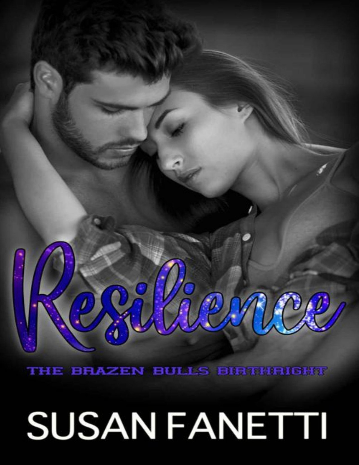 Resilience The Brazen Bulls Birthright Book 6 Susan Fanetti
