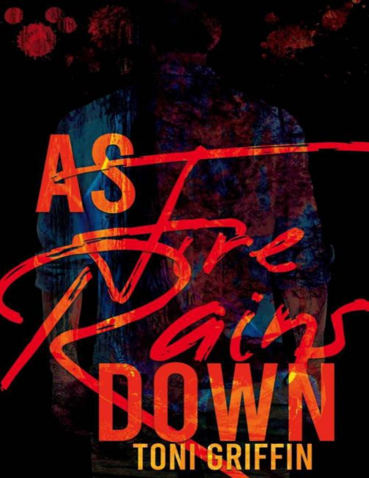 As Fire Rains Down Dead Gods Waking Toni Griffin