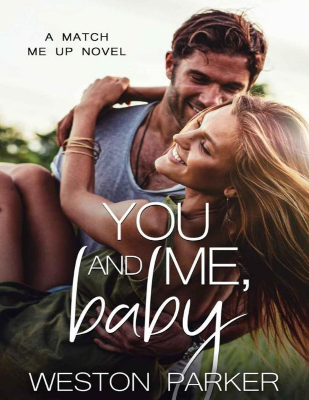 You And Me Baby Weston Parker