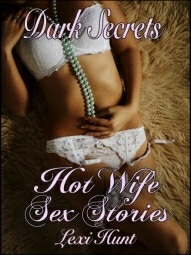 Sex Stories Daddy Hotwife Cuckold And Swingers 101 Books Of Menage Romance Taboo Erotica Lexi Hunt Kelly Leigh