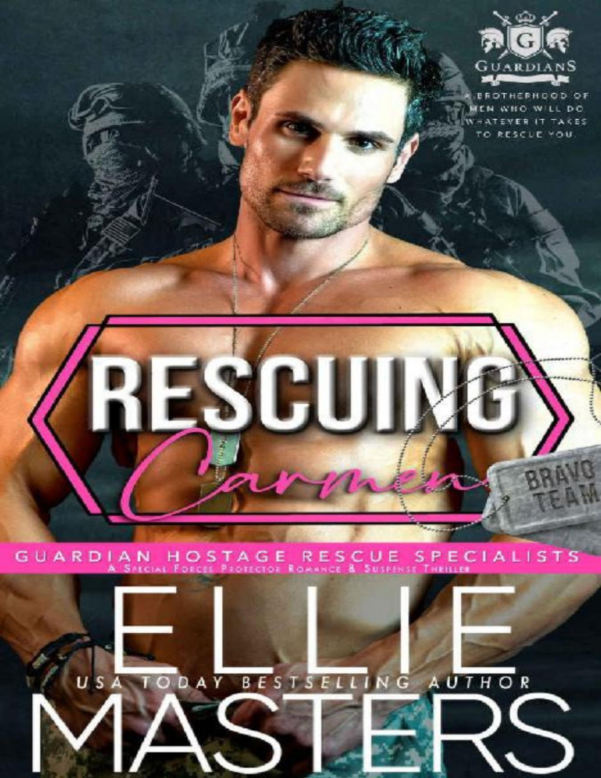 Rescuing Carmen A Special Forces Protector Romantic Suspense Novel Ellie Masters