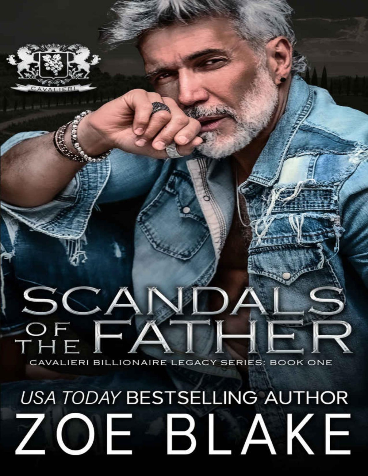 Scandals Of The Father A Dark Enemies To Lovers Romance Cavalieri Billionaire Legacy Book 1 Zoe Blake