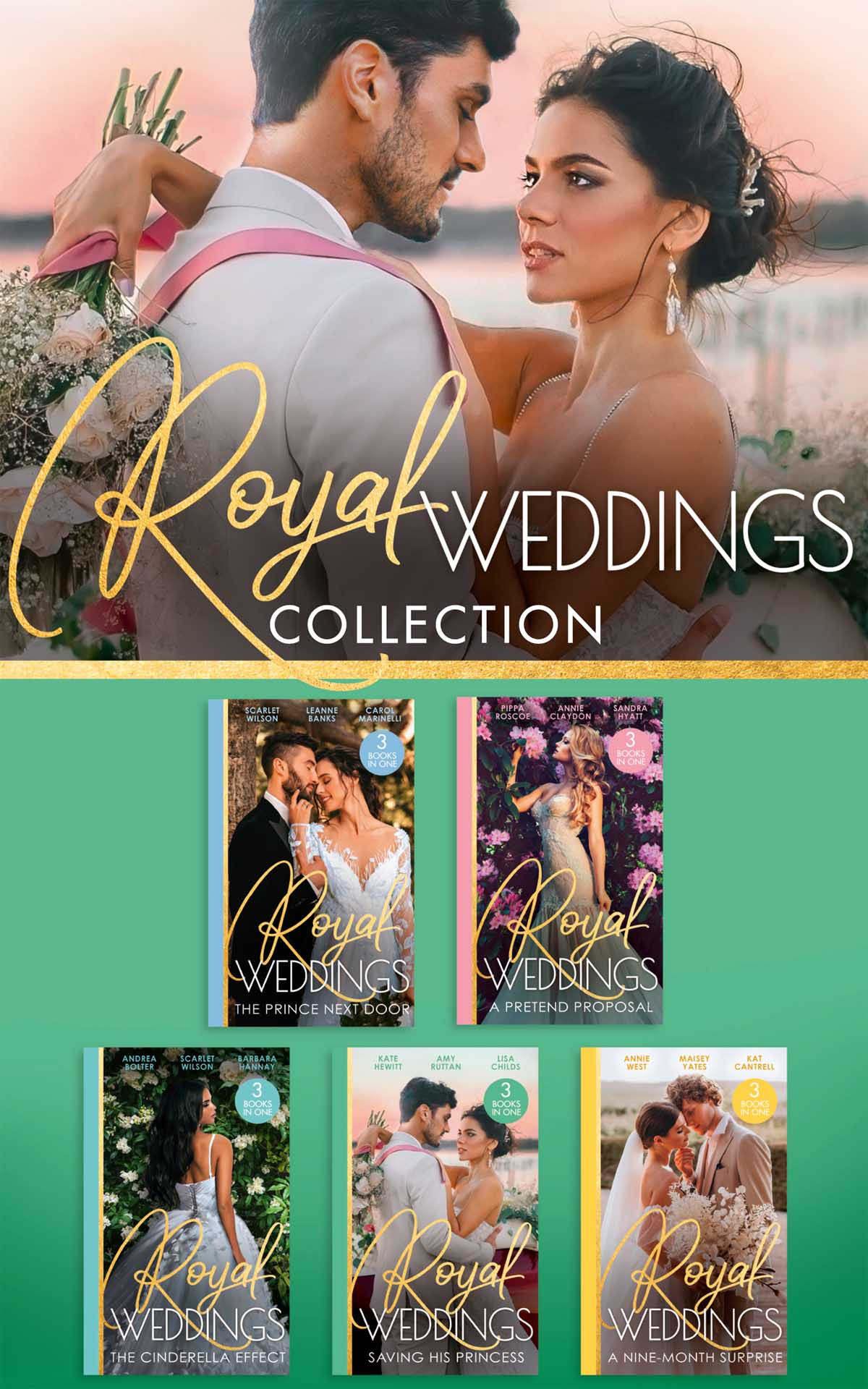 The Royal Weddings Collection 1st Edition Scarlet Wilson Leanne Banks Carol Marinelli Pippa Roscoe Annie Claydon Sandra Hyatt Andrea Bolter Barbara Hannay Kate Hewitt Amy Ruttan Lisa Childs Annie West Maisey Yates Kat Cantrell