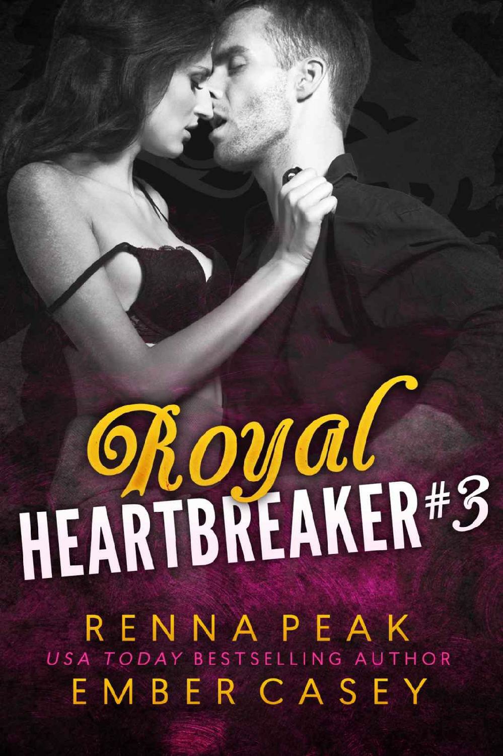 Royal Heartbreaker The Complete Series Renna Peak Ember Casey