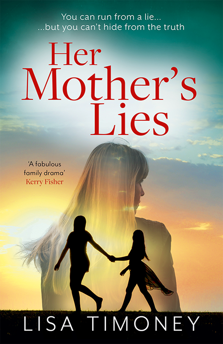 Her Mothers Lies Lisa Timoney