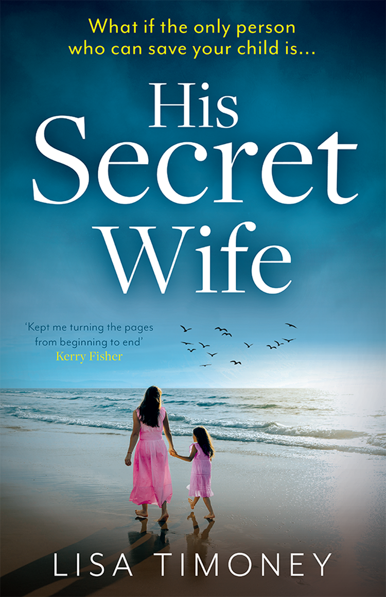 His Secret Wife Lisa Timoney
