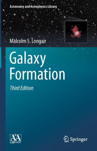 Galaxy Formation 3rd Edition 3rd Malcolm S Longair