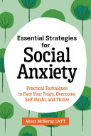Essential Strategies For Social Anxiety Alison Mckleroy Lmft